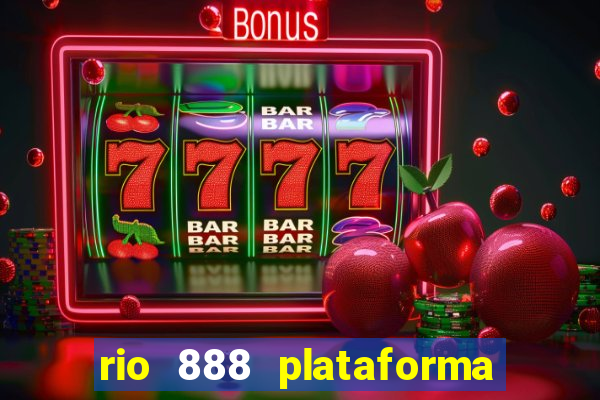 rio 888 plataforma de jogos